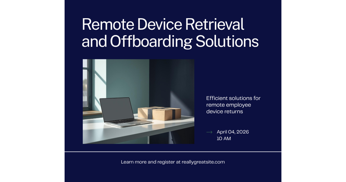 Remote device retrieval process for offboarding employees