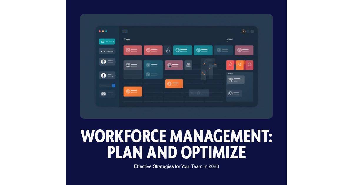Workforce management strategies for scheduling and optimization